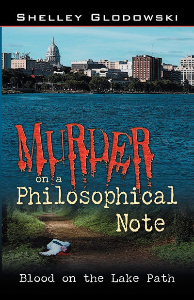 Murder on a Philosophical Note: Blood on the Lake Path