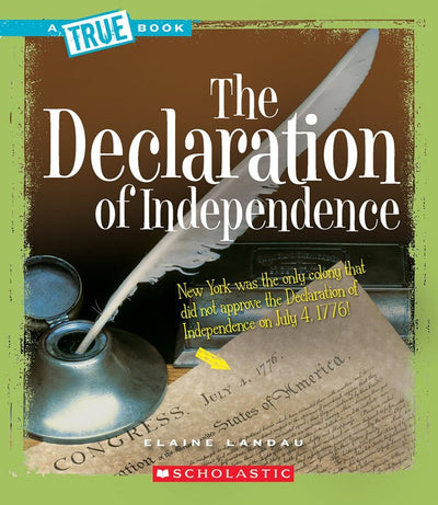 The Declaration of Independence (A True Book: American History) (A True Book (Relaunch))