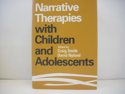 Narrative Therapies with Children and Adolescents
