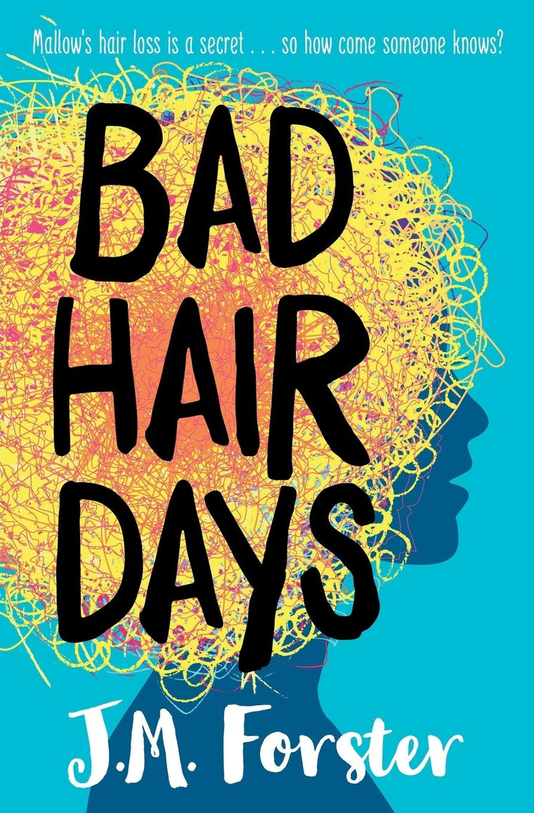 Bad Hair Days: A mystery for children and young teens aged 10 - 14