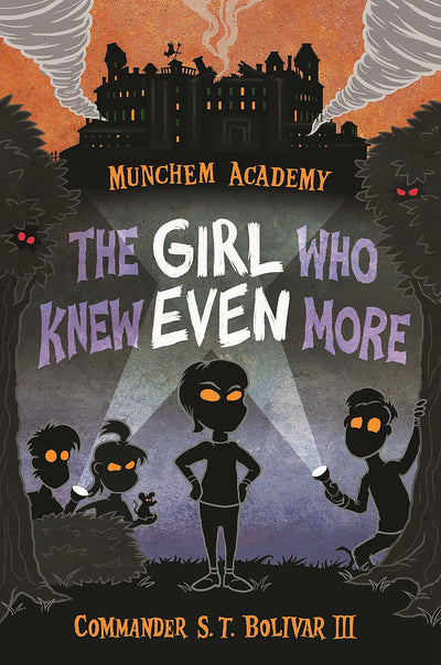 The Girl Who Knew Even More (Munchem Academy, 2)