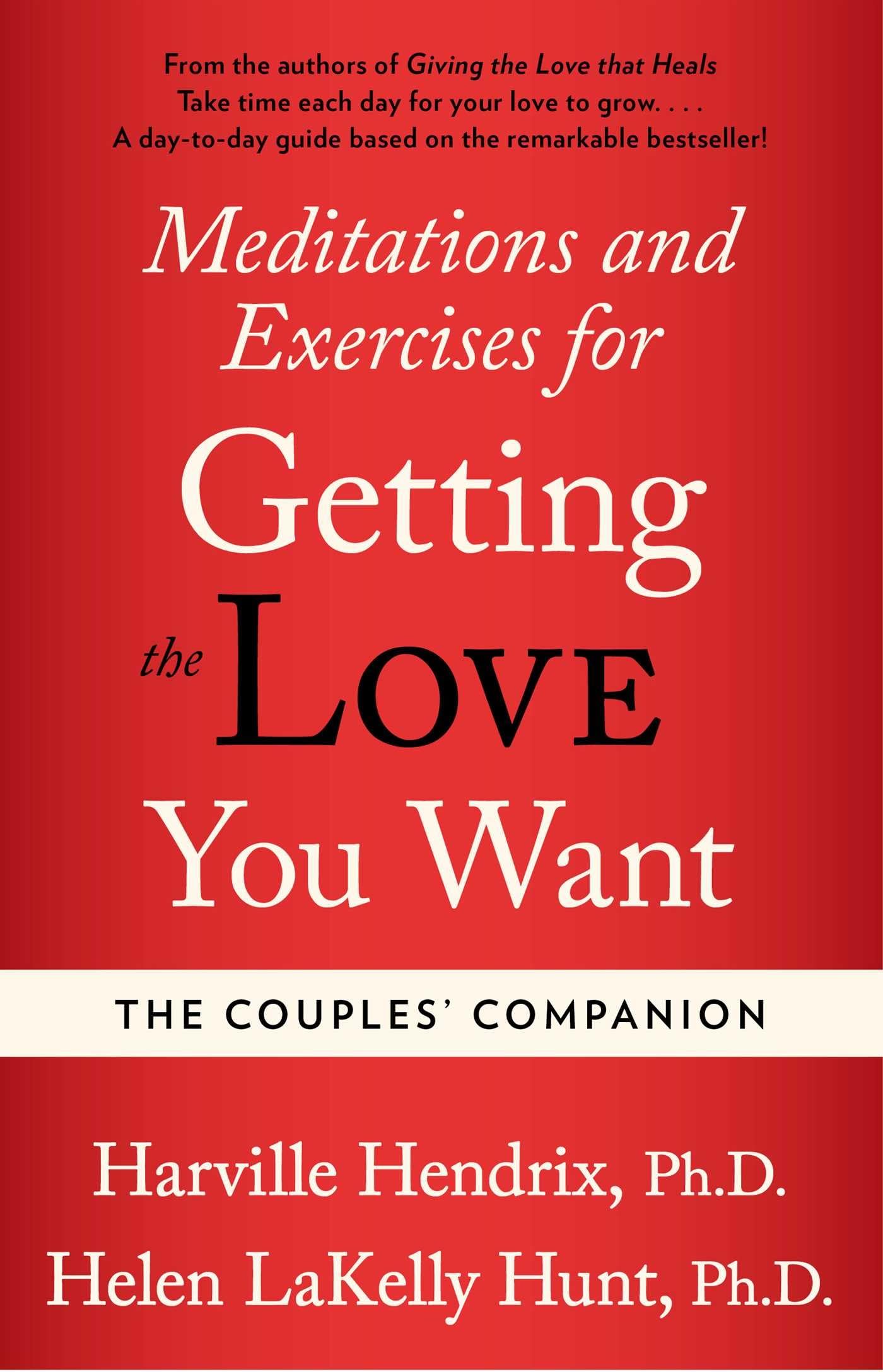 Couples Companion: Meditations & Exercises for Getting the Love You Want: A Workbook for Couples