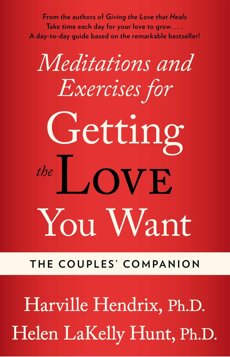 Couples Companion: Meditations & Exercises for Getting the Love You Want: A Workbook for Couples