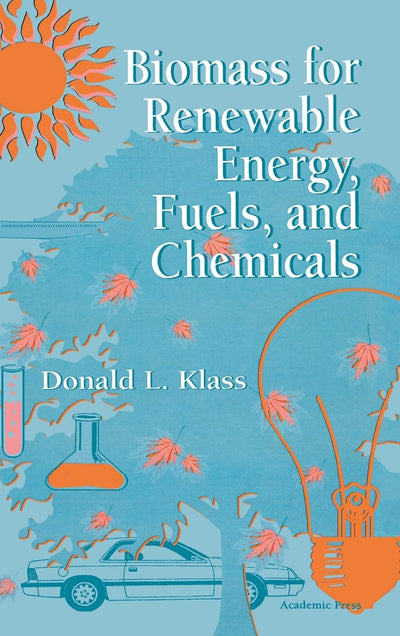 Biomass for Renewable Energy, Fuels, and Chemicals