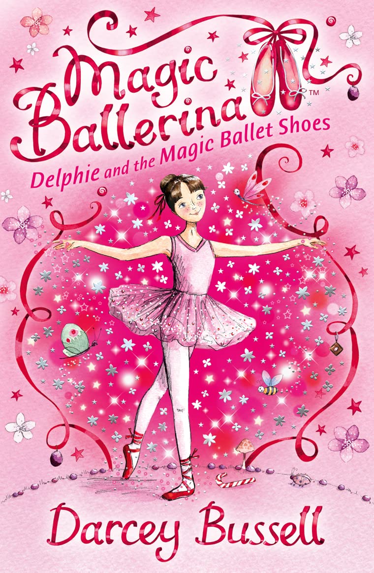 Delphie and the Magic Ballet Shoes (Magic Ballerina)