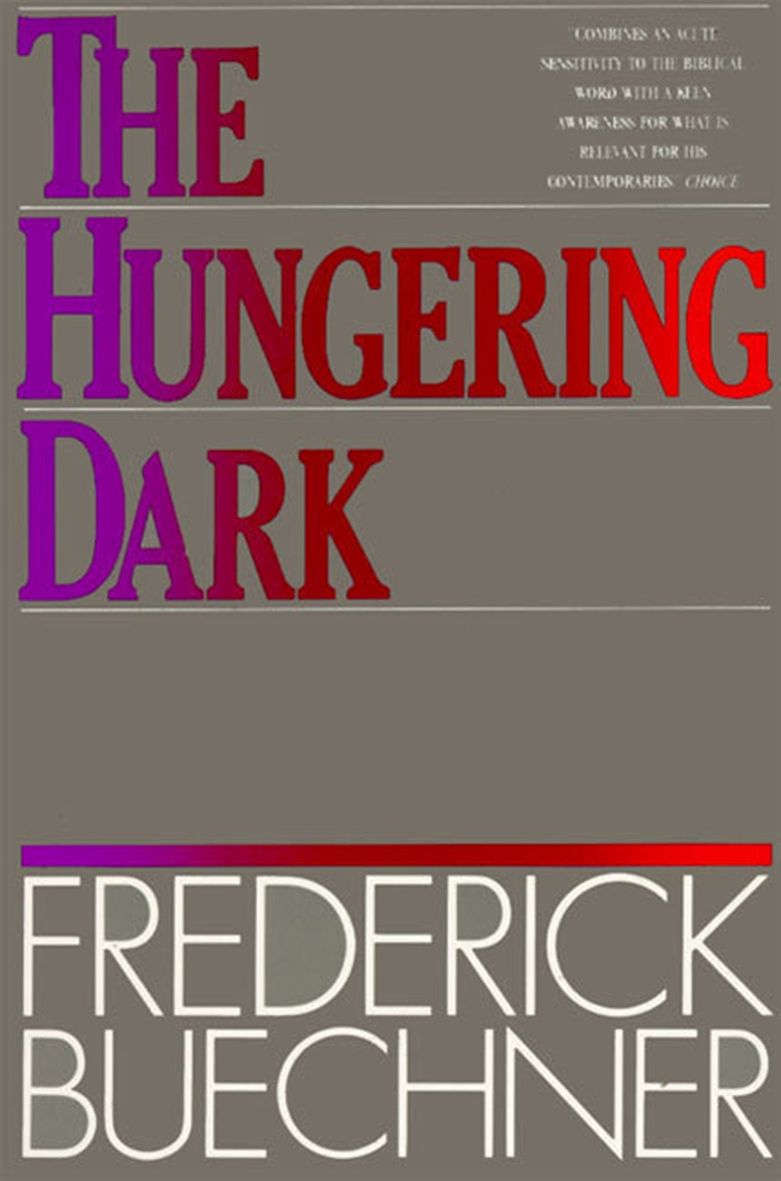 The Hungering Dark: Discovering God's Hidden Grace and Hope Through Biblical Faith and Doubt