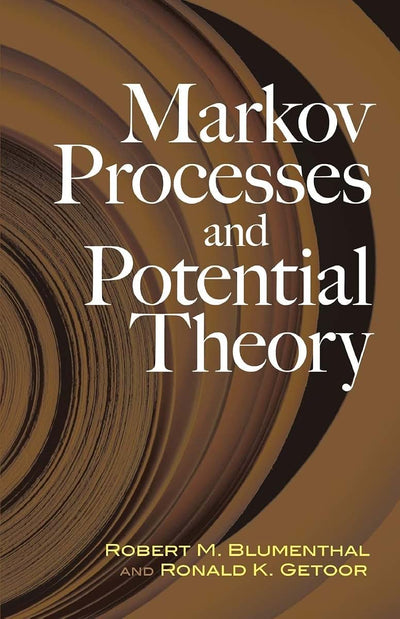 Markov Processes and Potential Theory (Dover Books on Mathematics)
