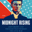 Midnight Rising: John Brown and the Raid That Sparked the Civil War