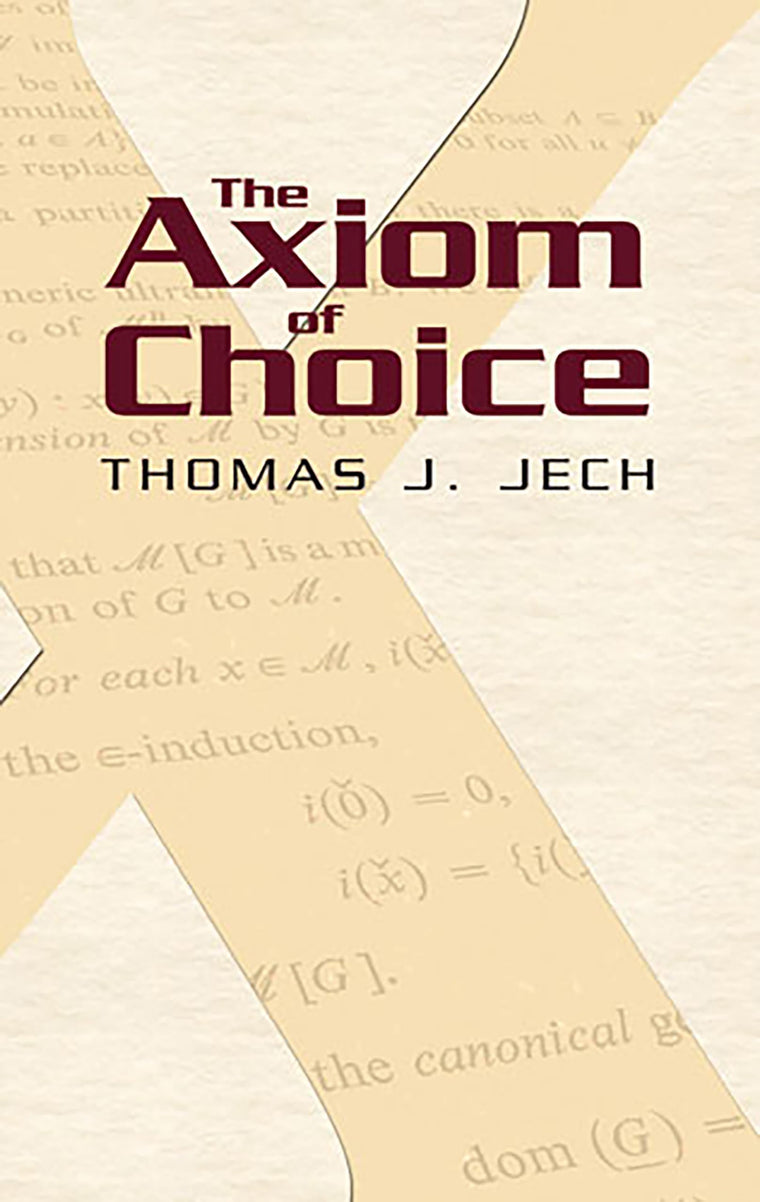 The Axiom of Choice (Dover Books on Mathematics)