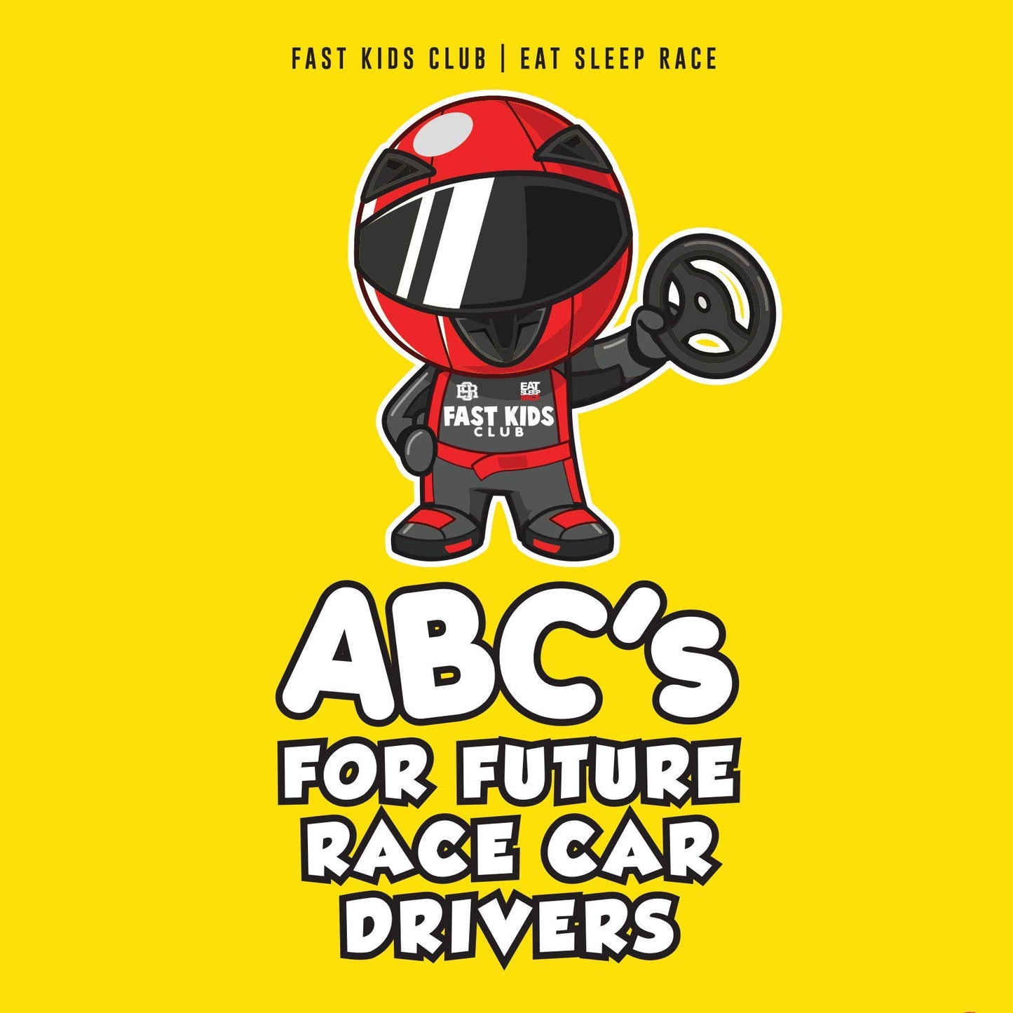 ABC's For Future Race Car Drivers Alphabet Book (Baby Book