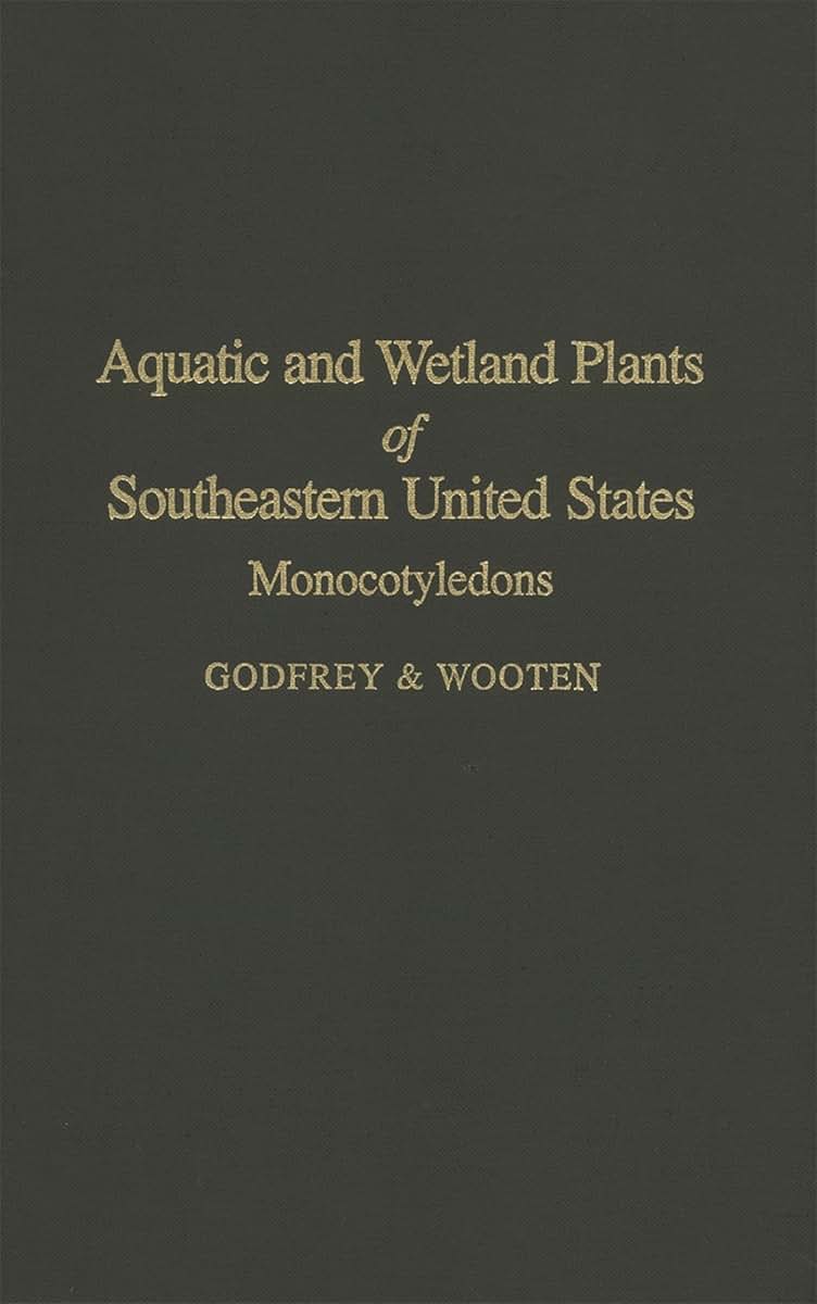 Aquatic and Wetland Plants of Southeastern United States: Monocotyledons