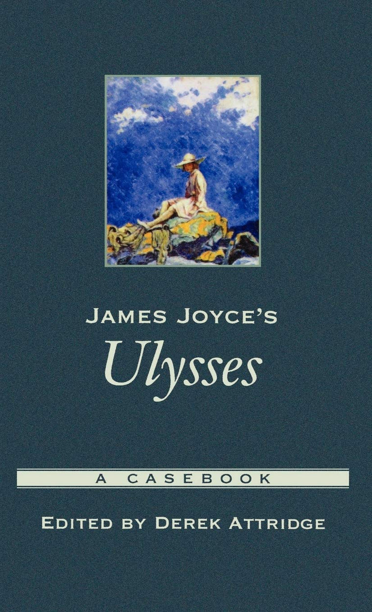 James Joyce's Ulysses: A Casebook (Casebooks in Criticism)