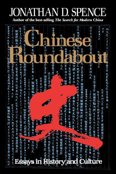 Chinese Roundabout: Essays in History and Culture