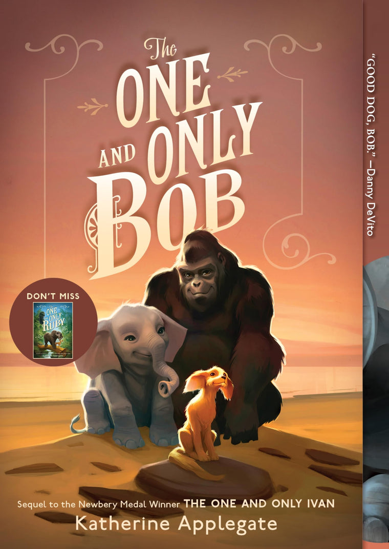 The One and Only Bob: A Heartfelt Animal Adventure About Courage, Friendship, and Family Bonds in the Wild