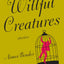 Willful Creatures