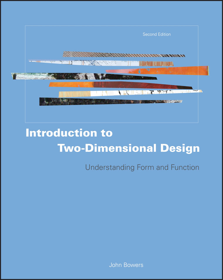 Introduction to Two-Dimensional Design: Understanding Form a