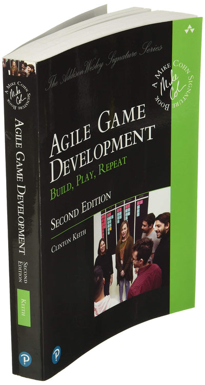 Agile Game Development: Build, Play, Repeat (Addison-Wesley Signature Series (Cohn))