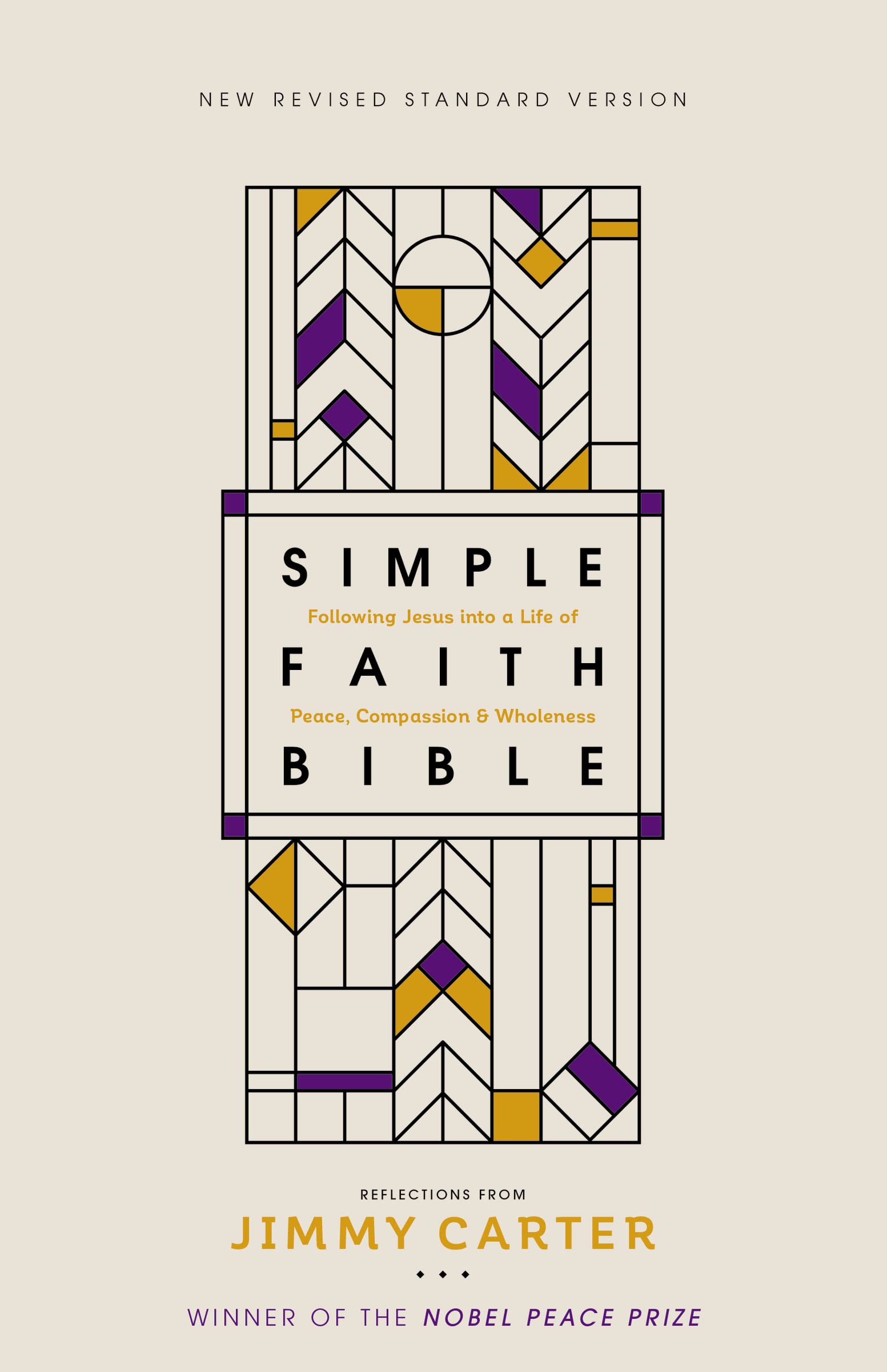 NRSV, Simple Faith Bible, Hardcover, Comfort Print: Following Jesus into a Life of Peace, Compassion, and Wholeness