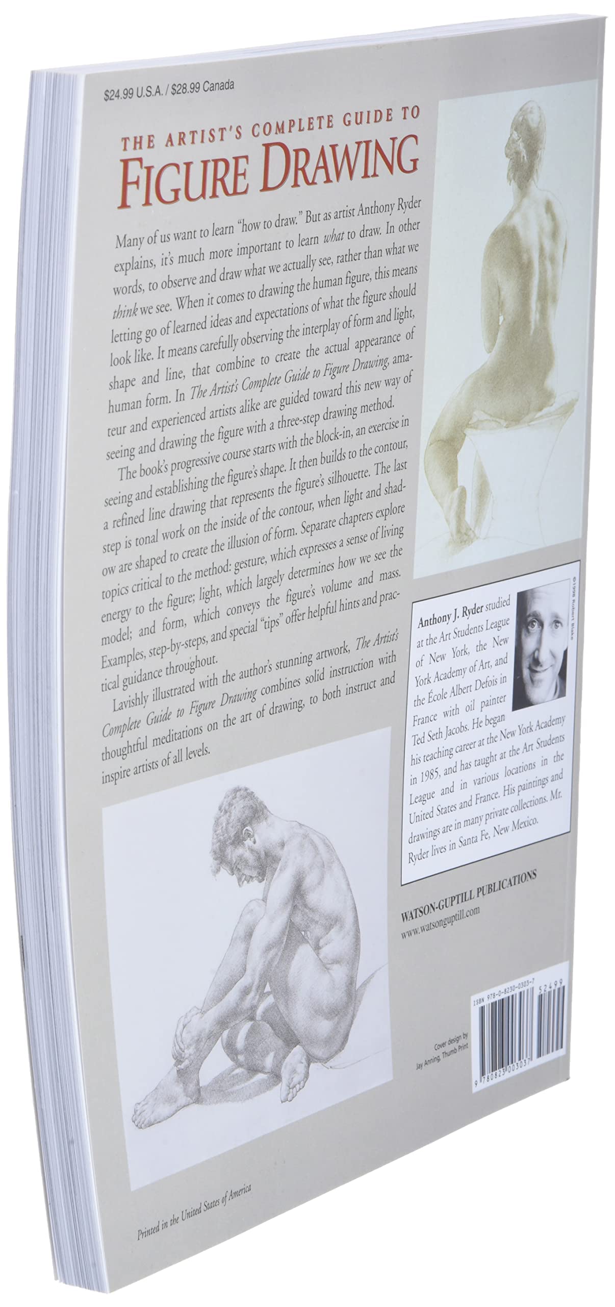 The Artist's Complete Guide to Figure Drawing: A Contemporary Perspective On the Classical Tradition