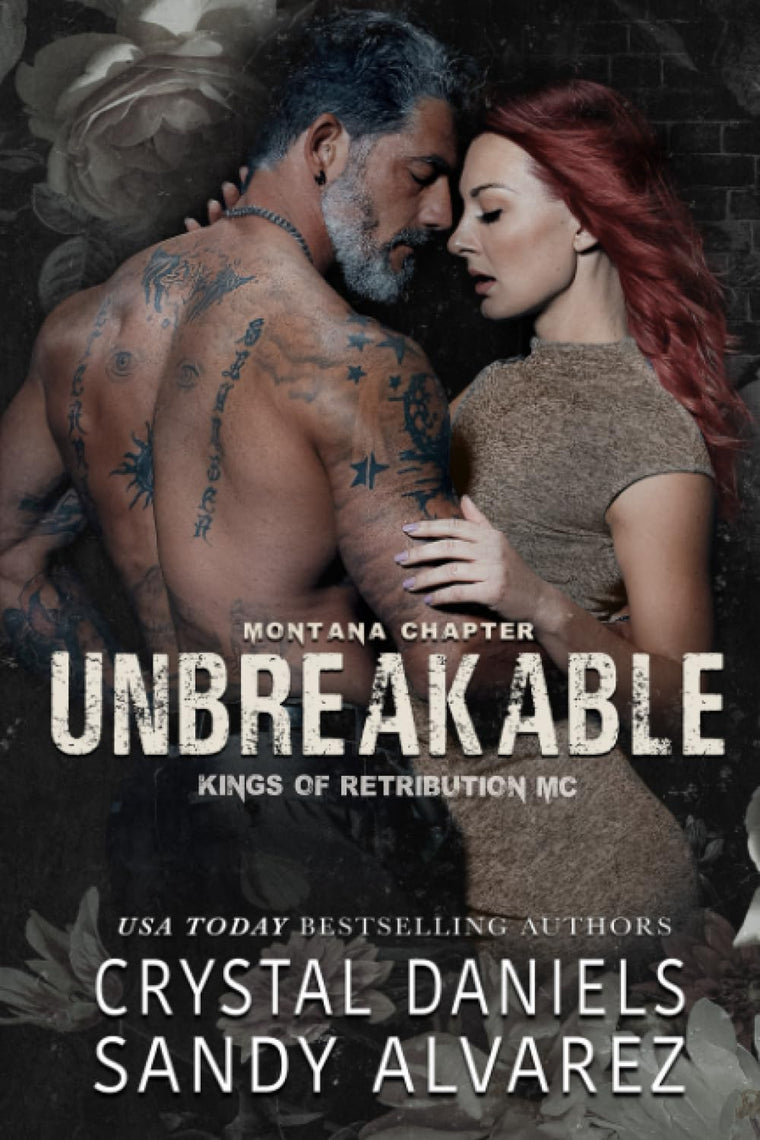 UNBREAKABLE (Kings of Retribution MC)