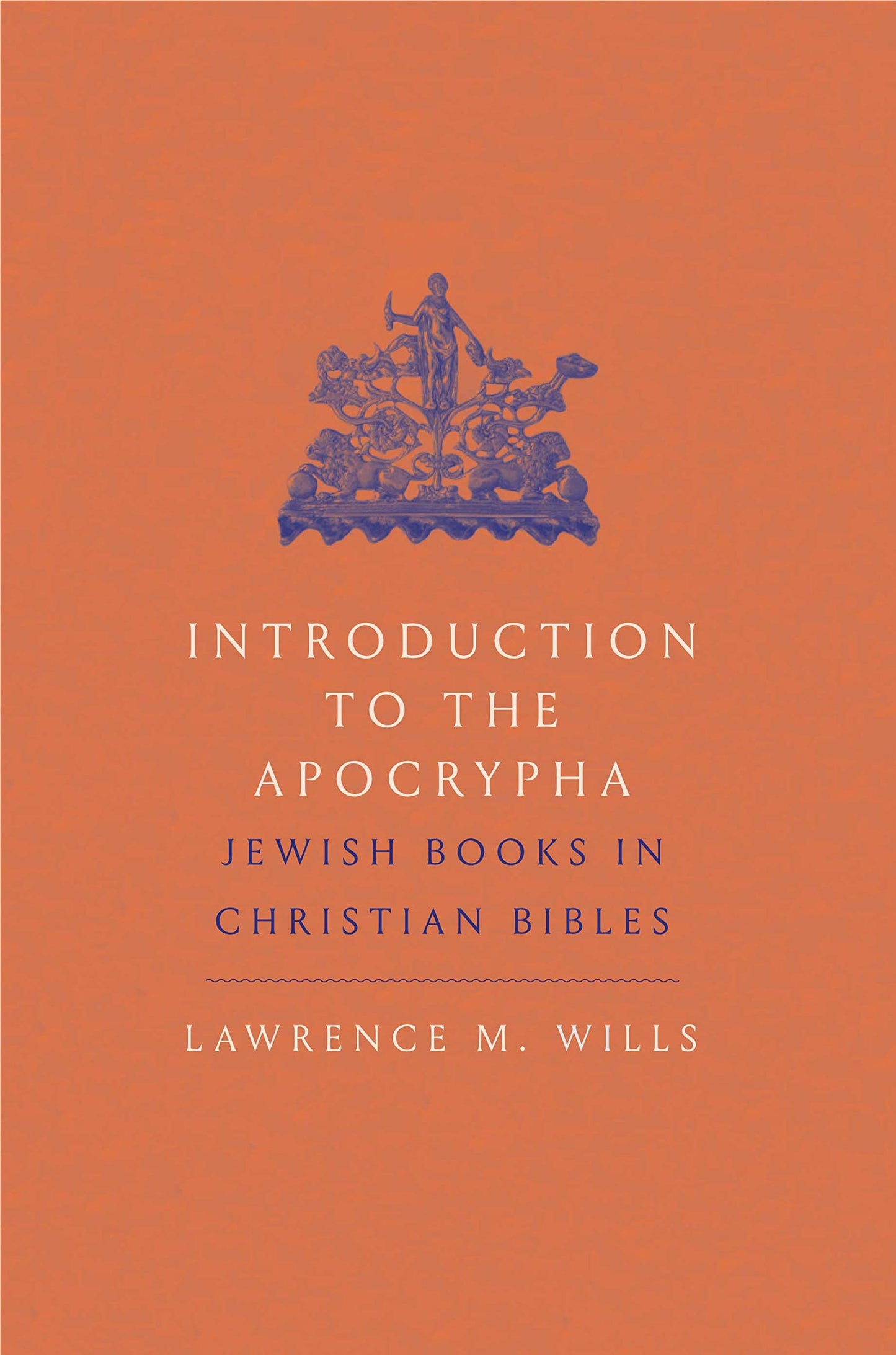 Introduction to the Apocrypha: Jewish Books in Christian Bibles