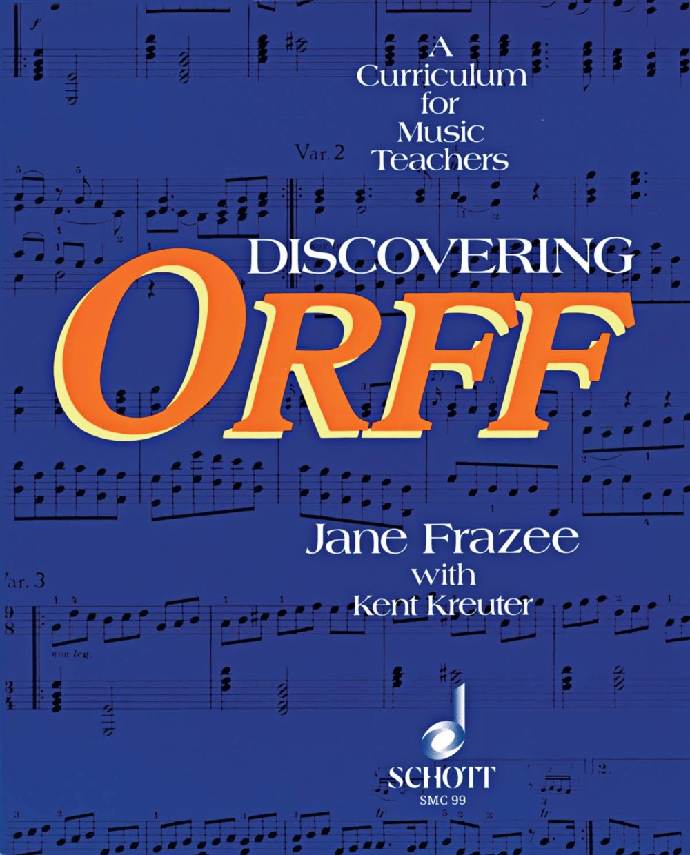 Discovering Orff: A Curriculum for Music Teachers