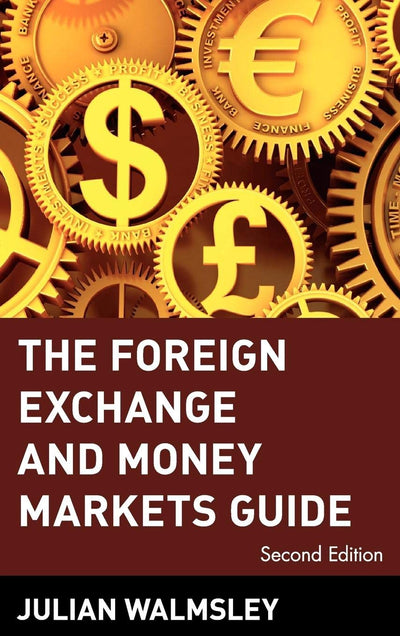 The Foreign Exchange and Money Markets Guide (Frontiers in Finance Series)
