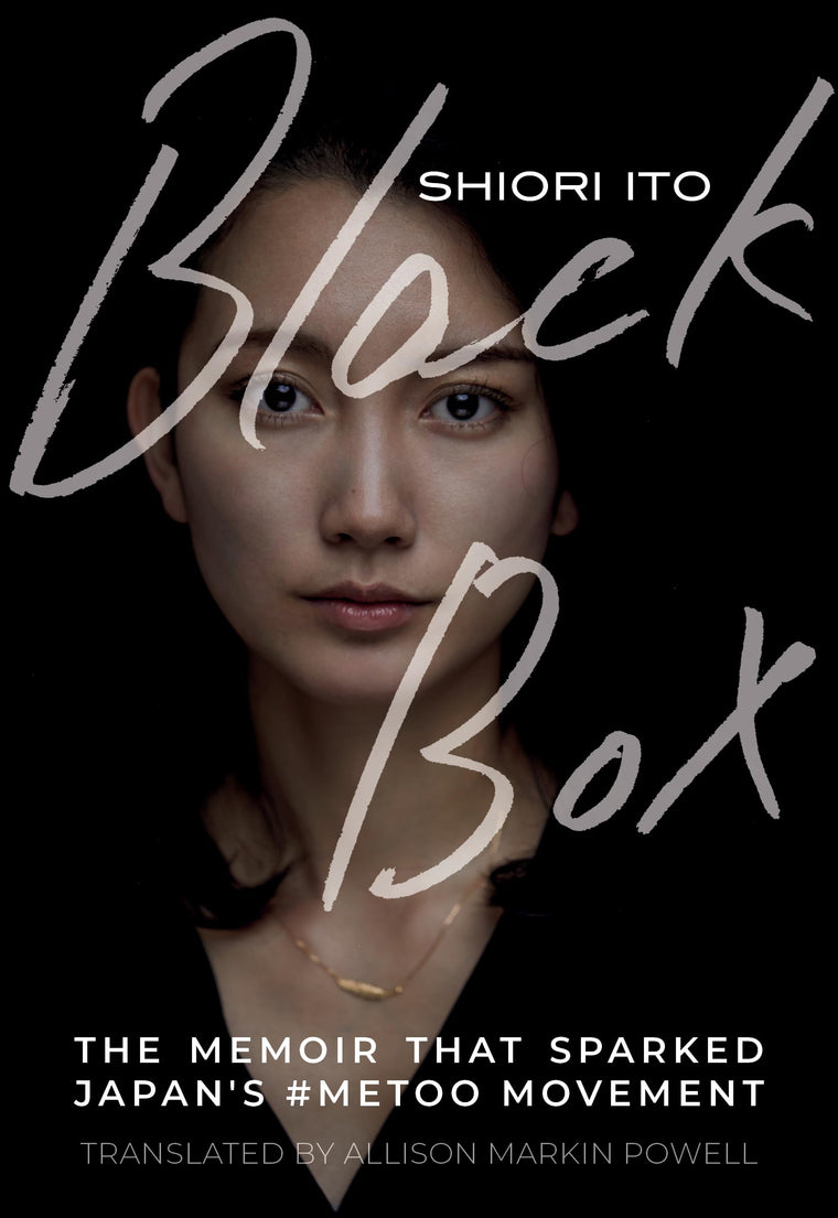 Black Box: The Memoir That Sparked Japans #MeToo Movement