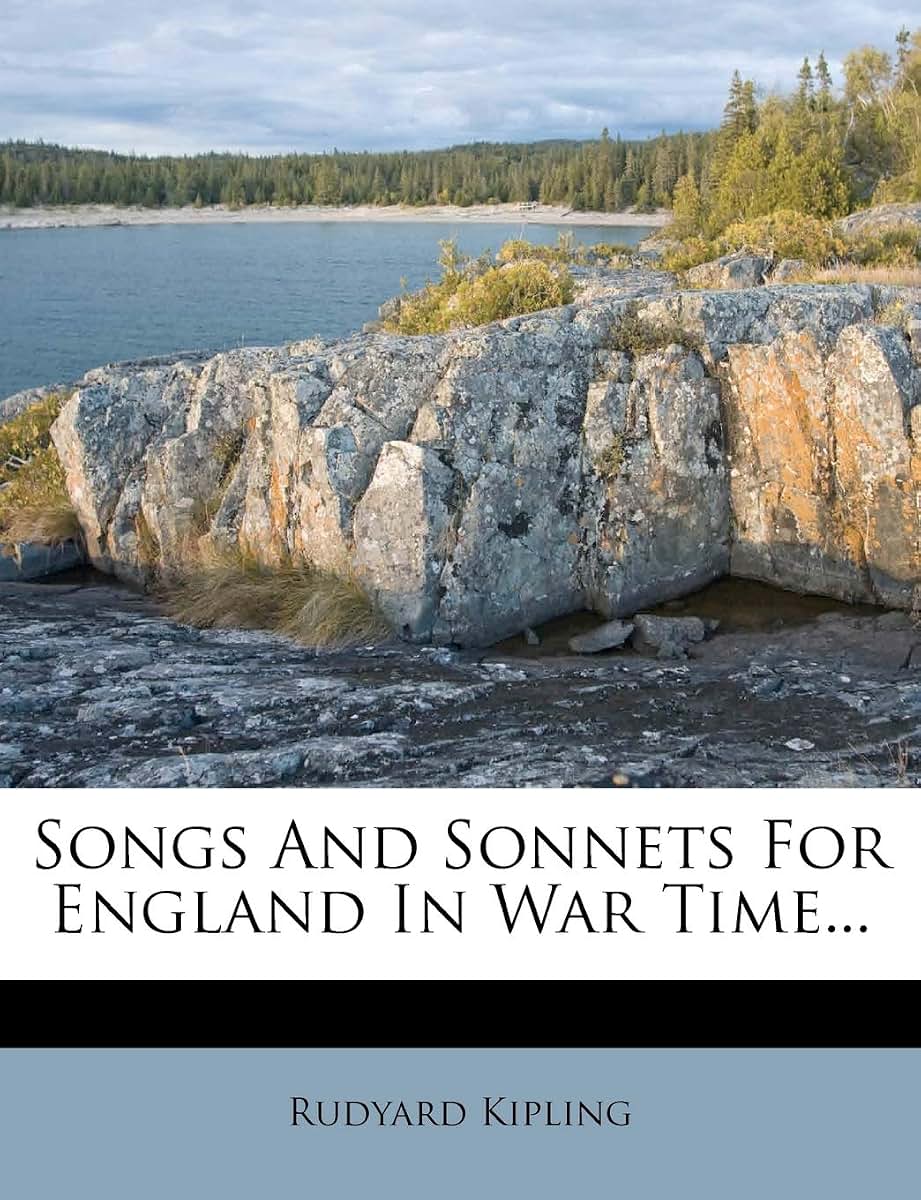 Songs and Sonnets for England in War Time...