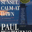 Calm at Sunset, Calm at Dawn: A Novel