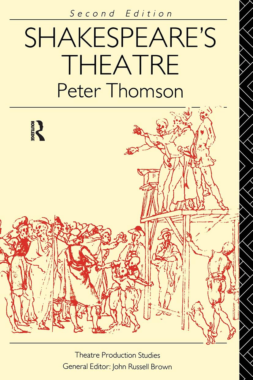 Shakespeare's Theatre (Theatre Production Studies), Second Edition
