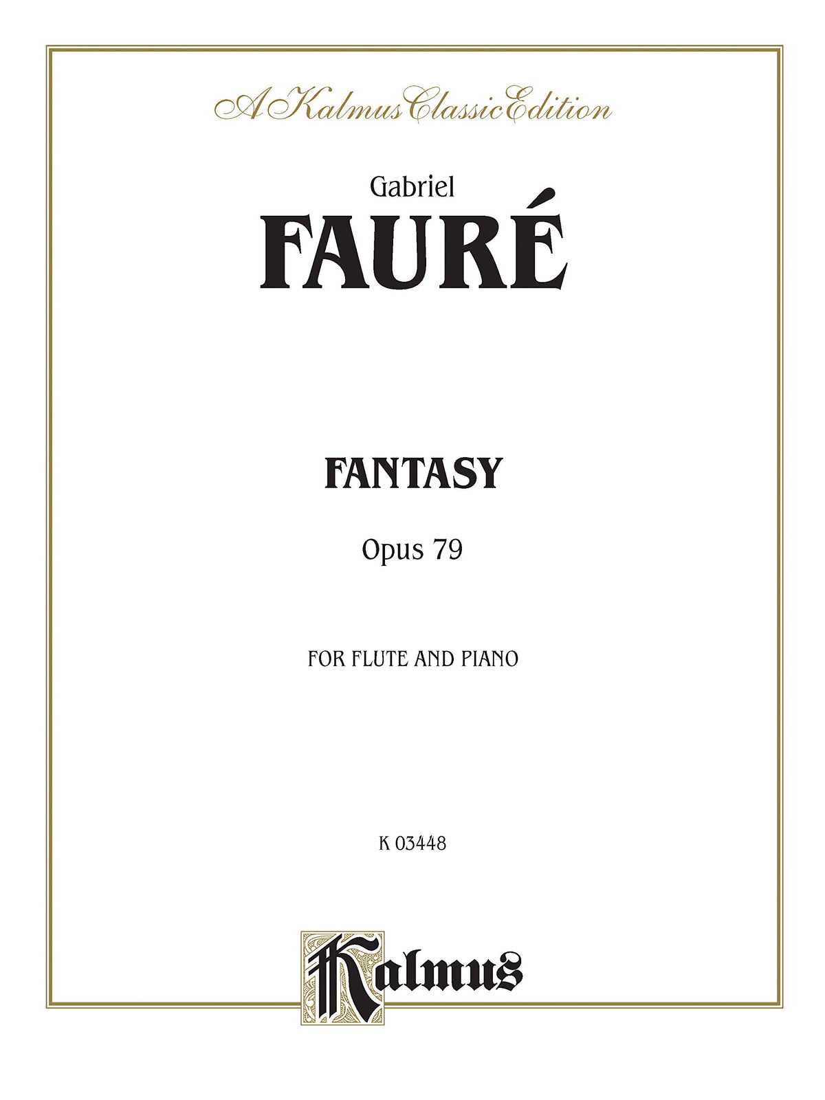 Fantasy, Op. 79: Part(s) (Kalmus Edition)