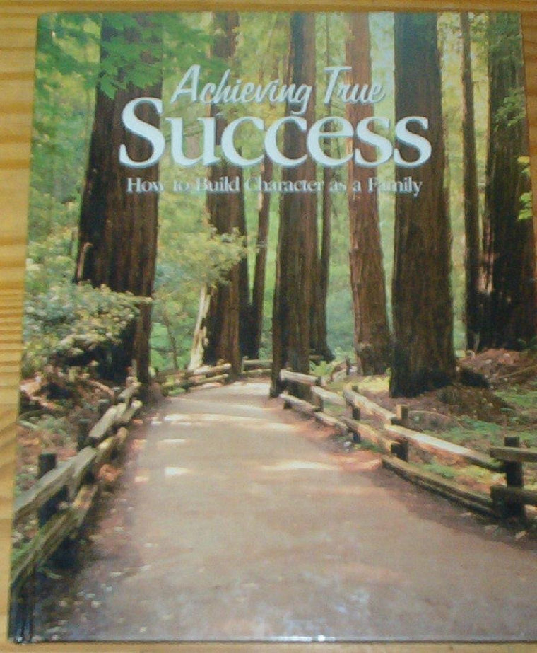 Achieving True Success: How to Build Character As a Family
