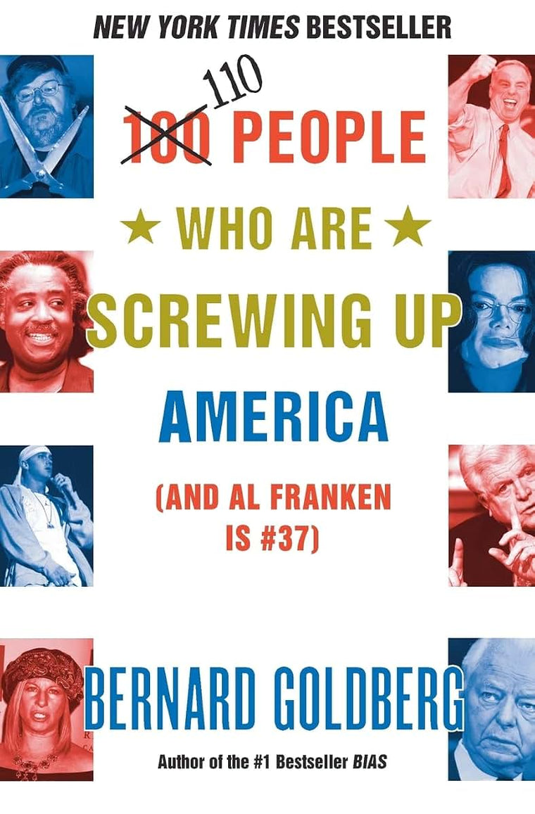 110 People Who Are Screwing Up America (and Al Franken Is #37)