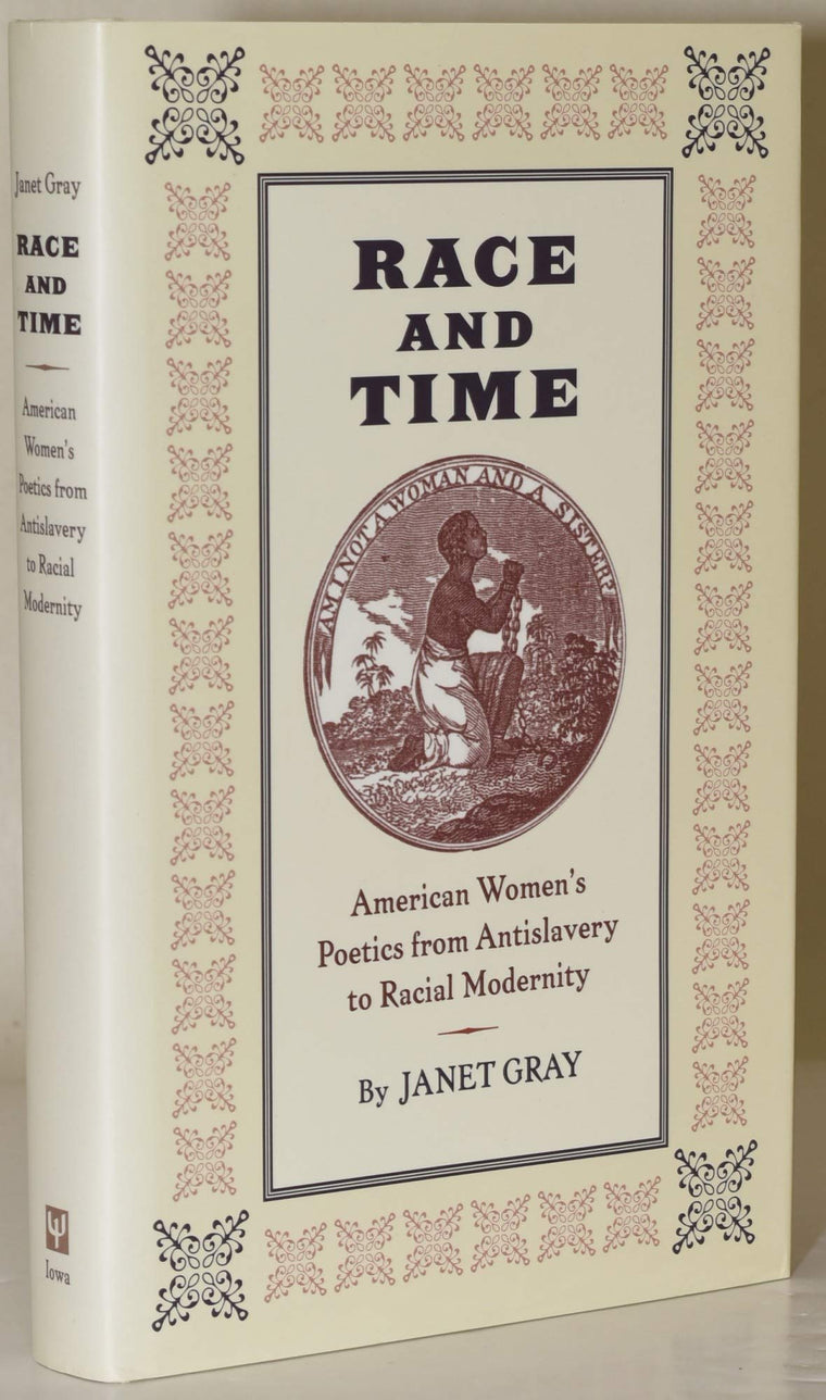 Race and Time: American Women's Poetics from Antislavery to Racial Modernity