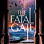 Fatal Gate (The Gates of Good and Evil, 2)