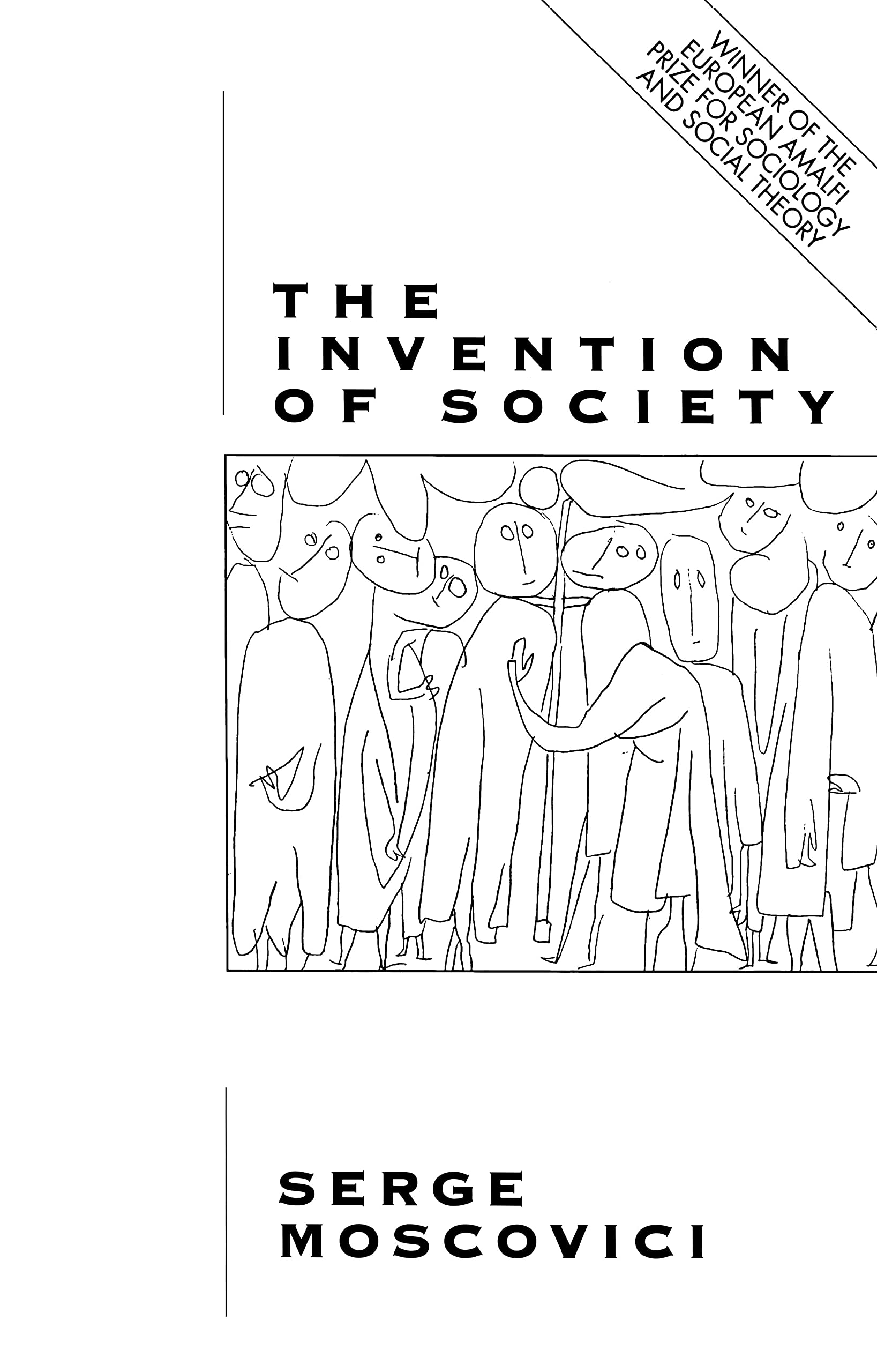 The Invention of Society: Psychological Explanations for Social Phenomena