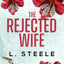 The Rejected Wife: A Single Dad Nanny Billionaire Romance (The Davenports)