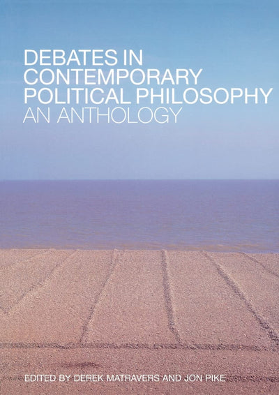 Debates in Contemporary Political Philosophy: An Anthology