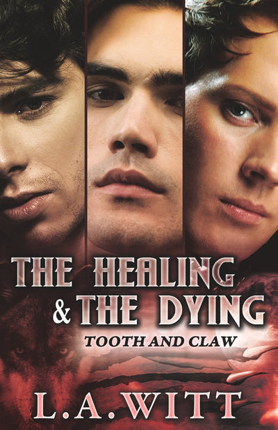 The Healing & the Dying (Tooth and Claw)