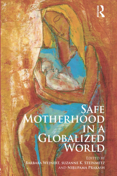 Safe Motherhood in a Globalized World