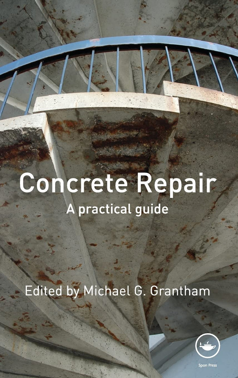Concrete Repair: A Practical Guide