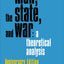 Man, the State, and War: A Theoretical Analysis