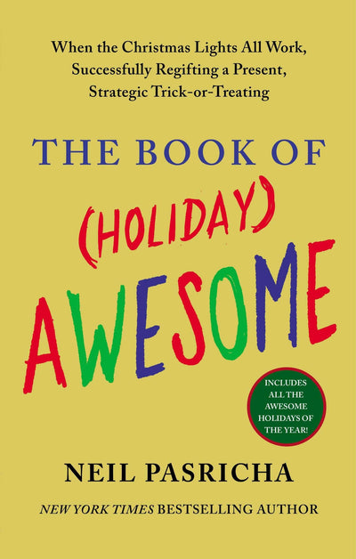 The Book of (Holiday) Awesome by Pasricha, Neil