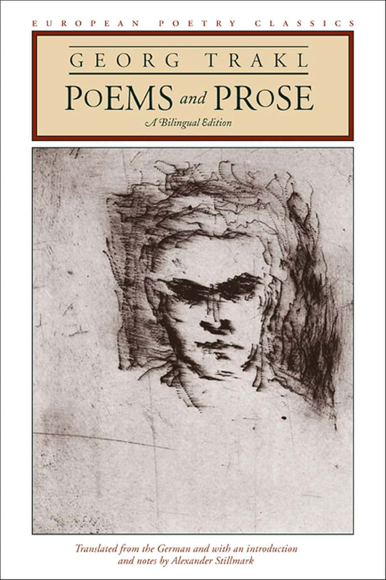 Poems and Prose: A Bilingual Edition (European Poetry Classics)