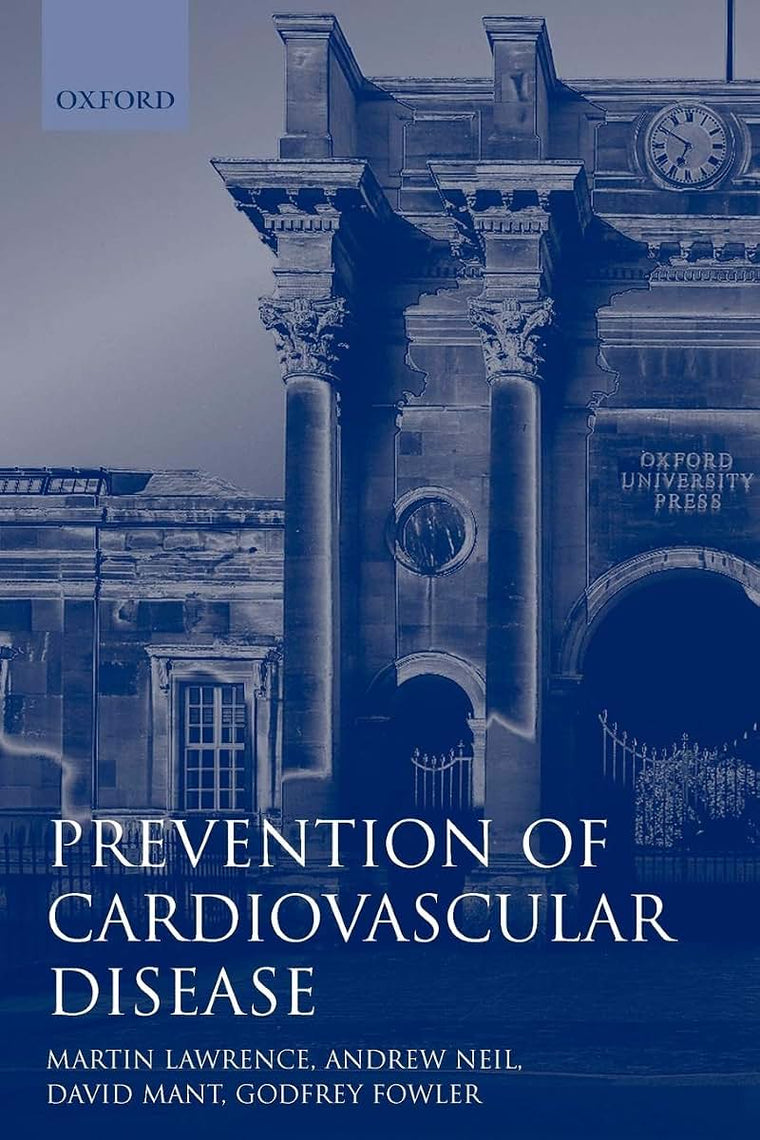 Prevention of Cardiovascular Disease: An Evidence-based Approach (Oxford General Practice Series)