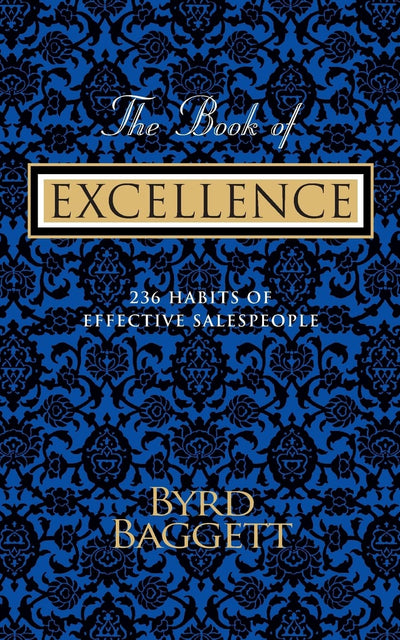 The Book of Excellence: 236 Habits of Effective Salespeople