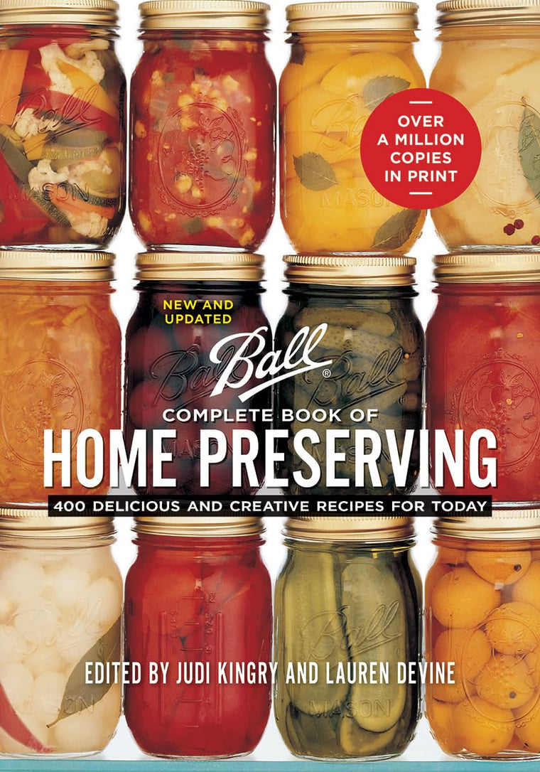 Ball Complete Book of Home Preserving by Judi Kingry