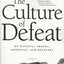 The Culture of Defeat: On National Trauma, Mourning, and Recovery