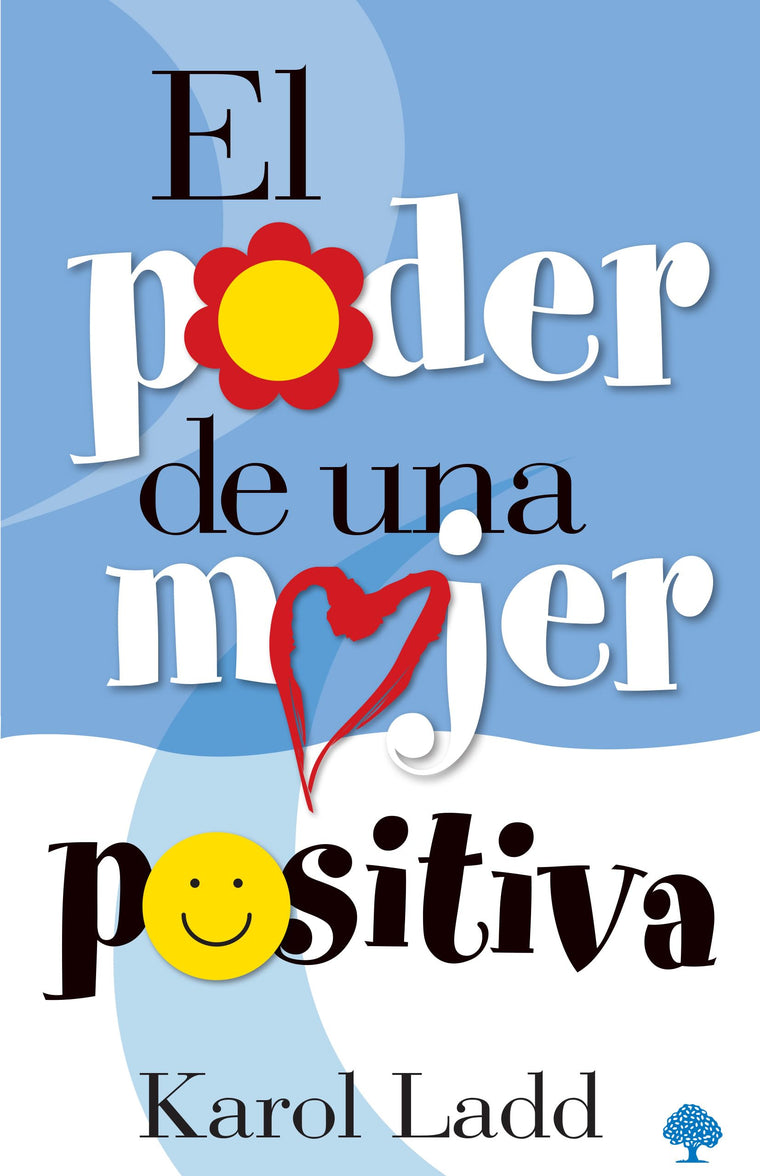 El poder de una mujer positiva / The Power of a Positive Woman (Spanish Edition)